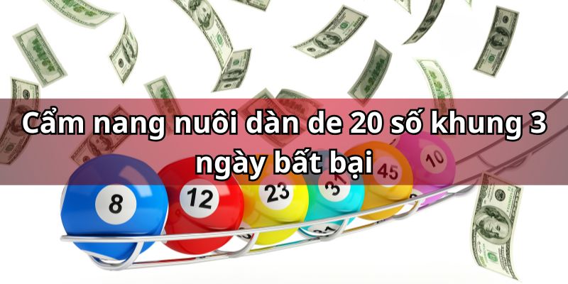 Dàn Đề 20 Số Khung 3 Ngày - Bật Mí Bí Quyết Về Bờ Tại F168 5 Bỏ túi bí kíp soi cầu lập dàn đề chuẩn cao thủ để chinh phục thưởng lớn