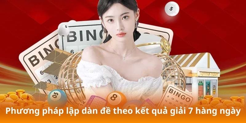 Cách Đánh Đề Miền Bắc - Bí Quyết Tìm Số May Mắn Mỗi Ngày 6 Phương pháp lập dàn đề theo kết quả giải 7 hàng ngày